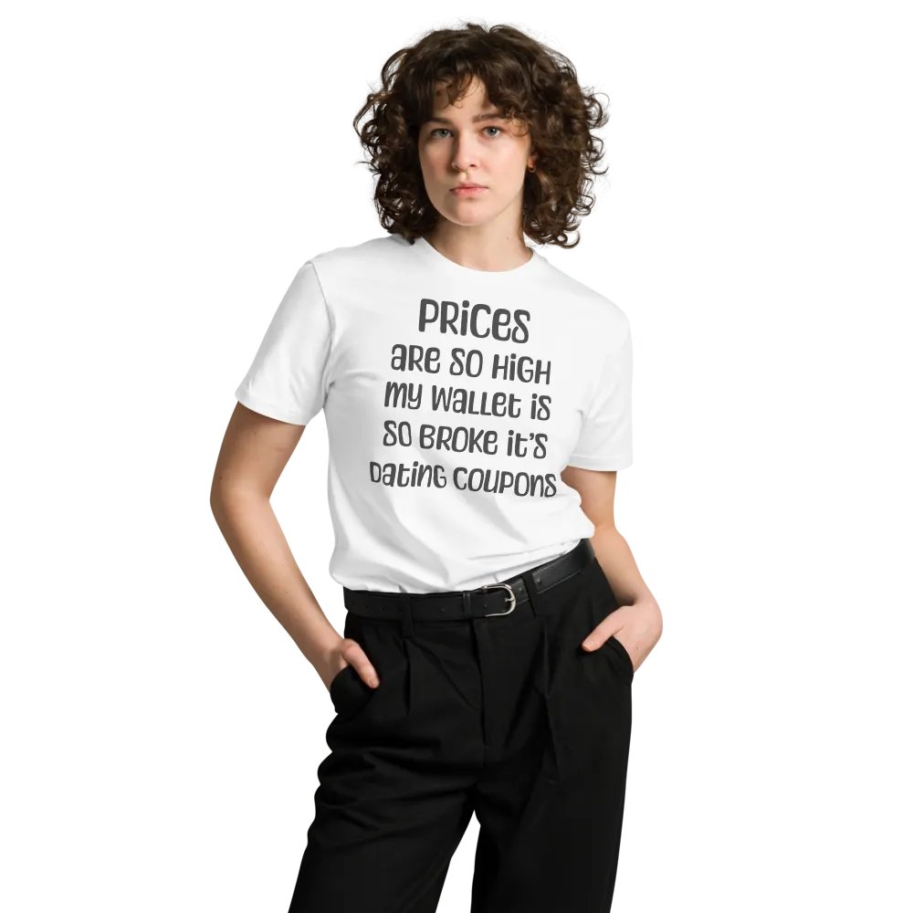 Prices So High T-Shirt product image (8)