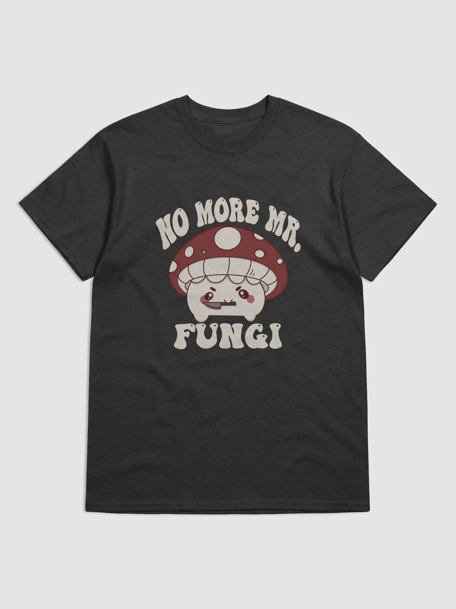 No More Mr.Fungi Unisex Tee (Sizing Inclusive Option) product image (3)