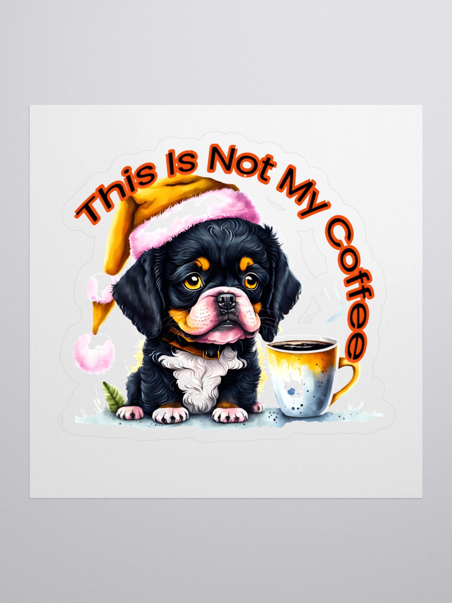 Sad Puppy - Not My Coffee Santa Paws Kiss Cut Stickers product image (1)