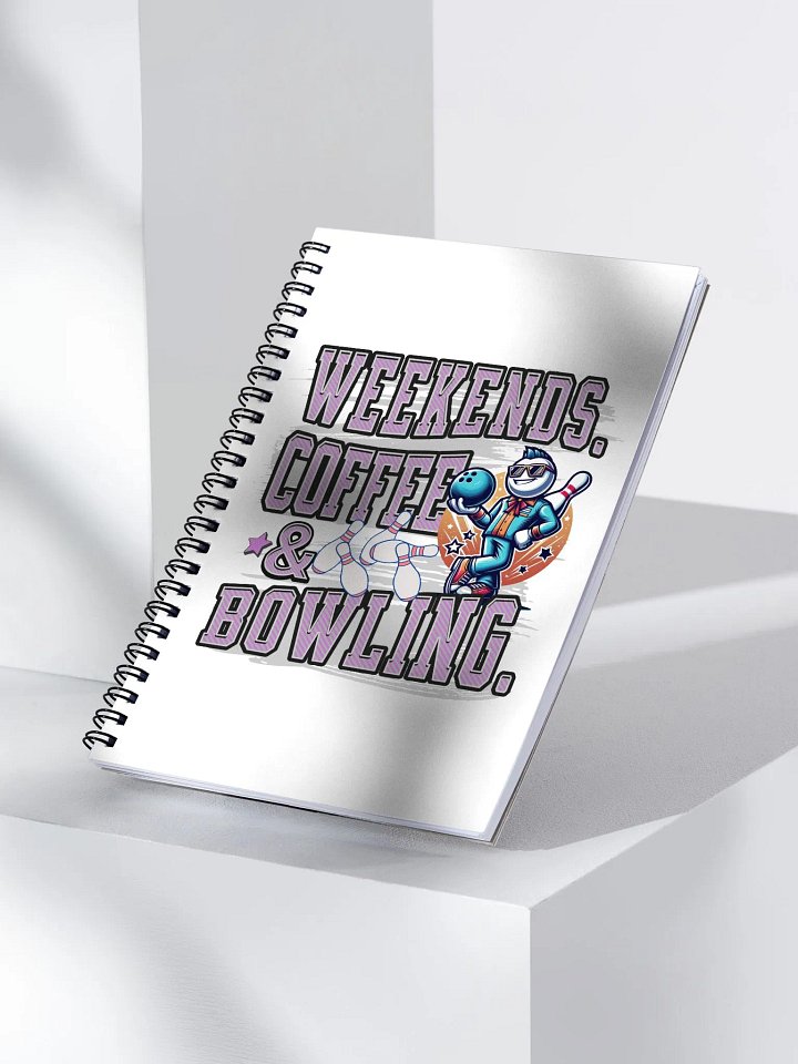 Weekends Coffee And Bowling Vibes Spiral Notebook product image (1)