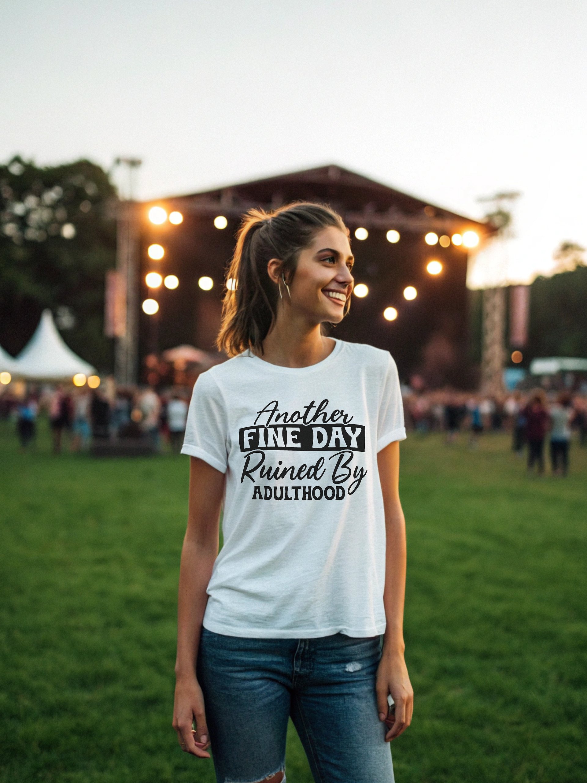 Another Fine Day Ruined By Adulthood Women White T-Shirt product image (1)