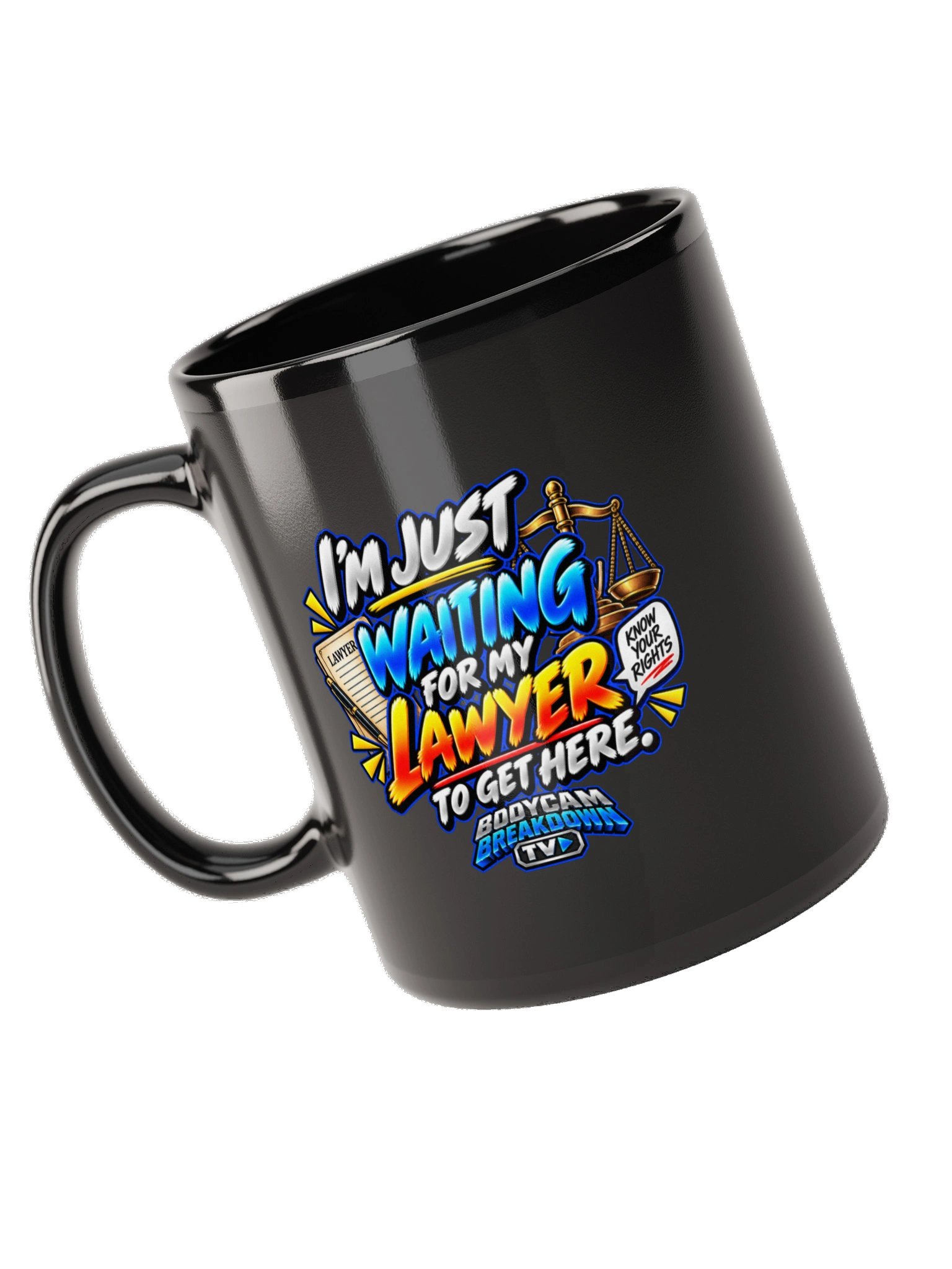 Bodycam Breakdown TV - I’m Just Waiting for My Lawyer to Get Here Mug product image (9)