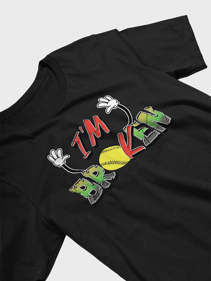 Im Broken Im Ok Softball Playful T-Shirt product image (2)