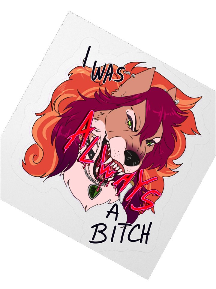 Always that B^tch - Sticker product image (5)