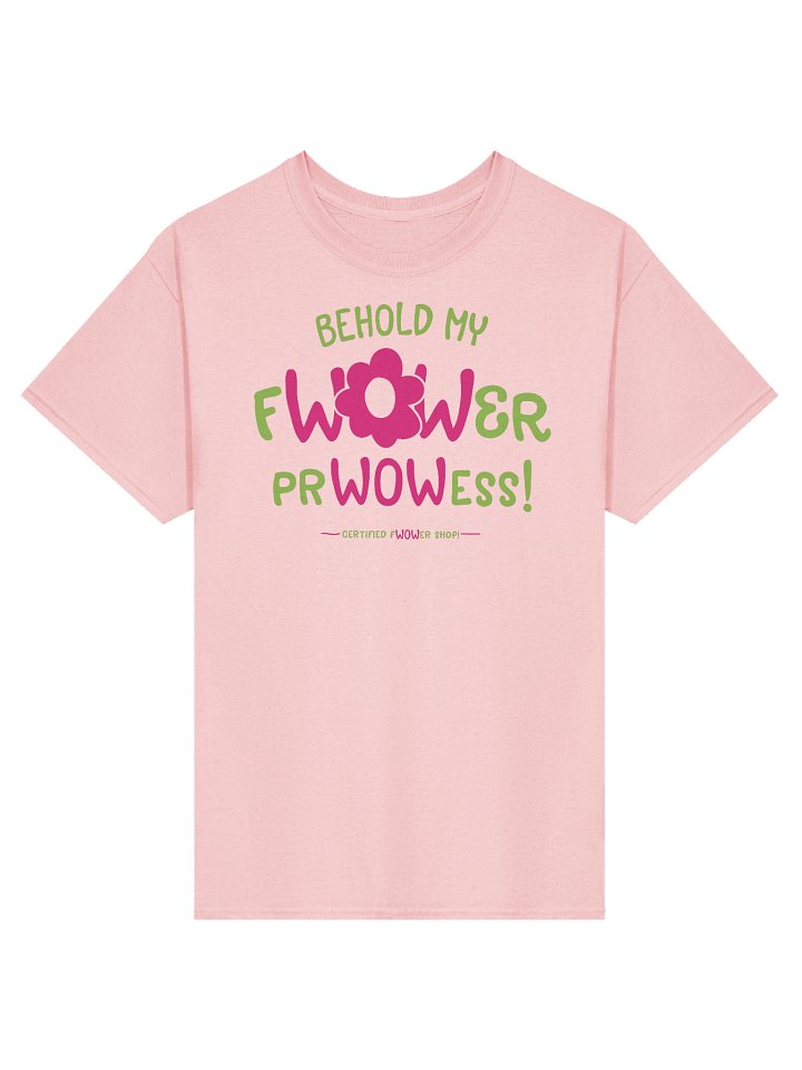 fWOWer PrWOWess! T-Shirt product image (9)