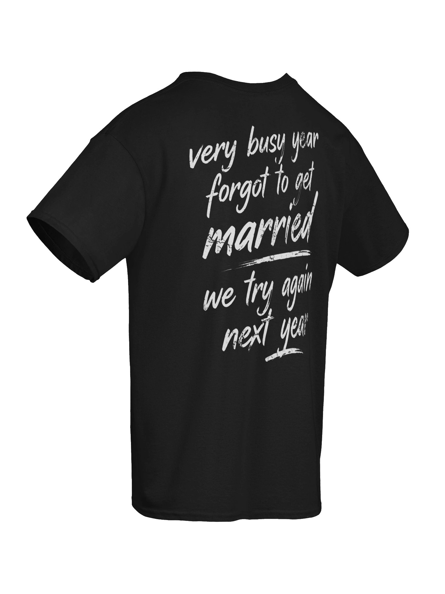 💍 VERY BUSY YEAR FORGOT TO GET MARRIED. WE TRY AGAIN NEXT YEAR. product image (2)
