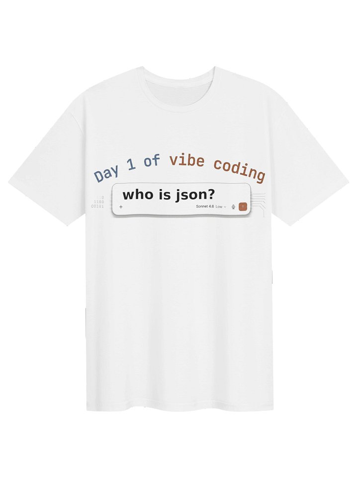 Day 1 of Coding – Who Is JSON? Beginner Programmer Shirt product image (8)