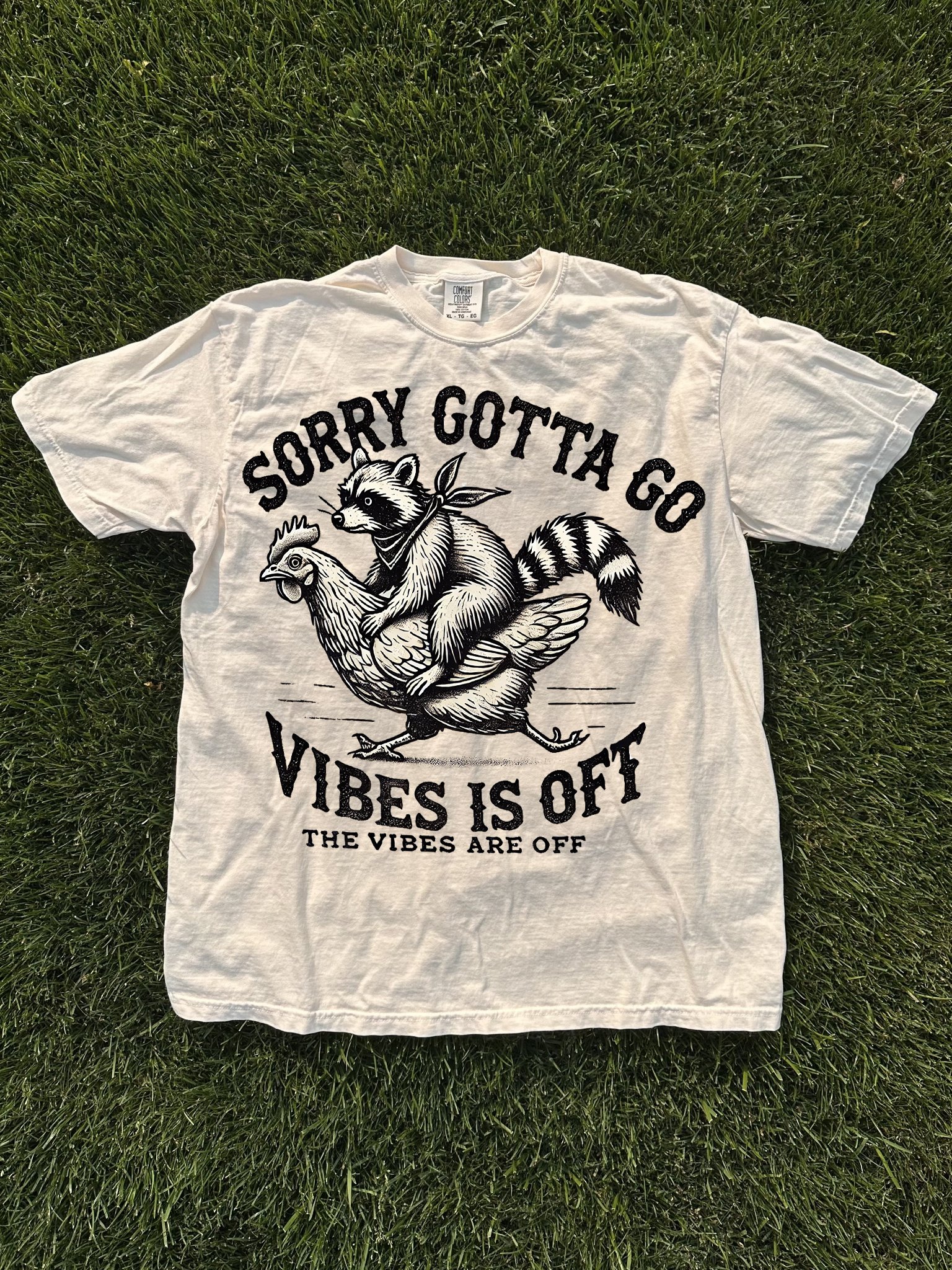 Sorry Gotta Go Vibes Is Off Shirt product image (1)