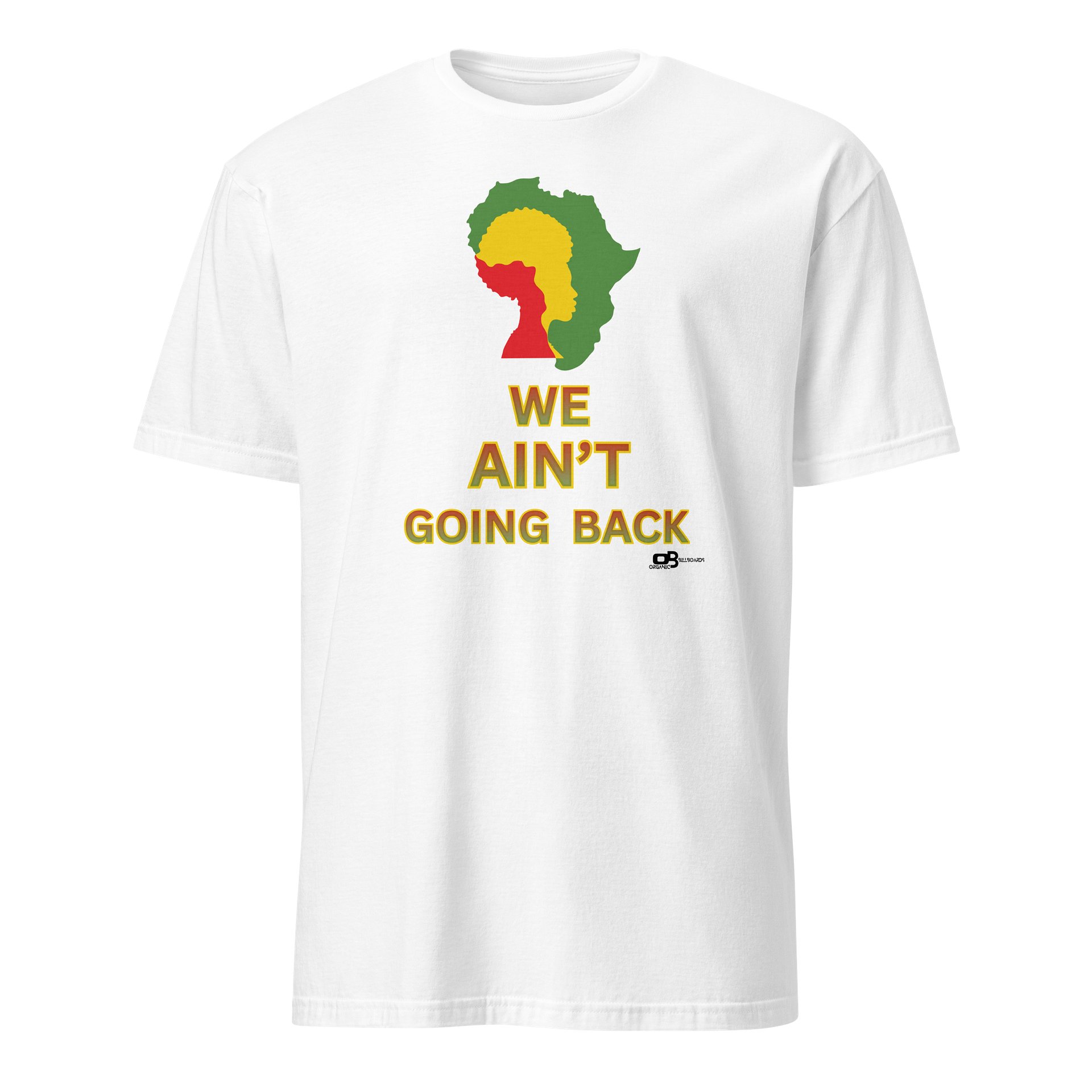 WE AIN’T GOING BACK GRAPHIC TEE #2 product image (1)
