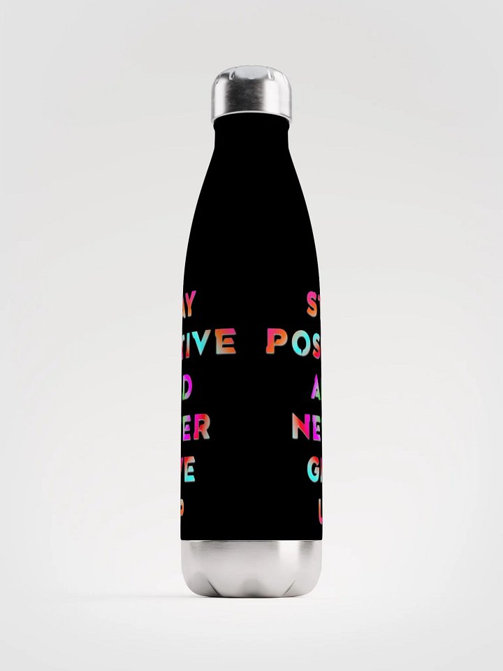 Blade Army stay positive and never give up Color`s Black Water bottle product image (1)