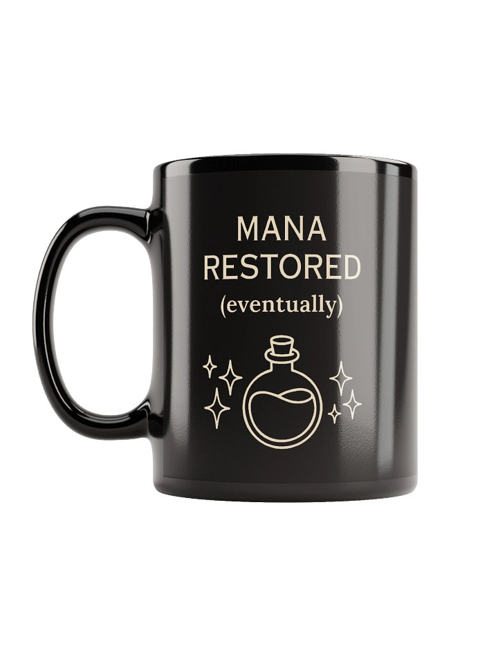 Mana Restored (Eventually) Mug | Chronic Illness Gamer Coffee Cup product image (1)
