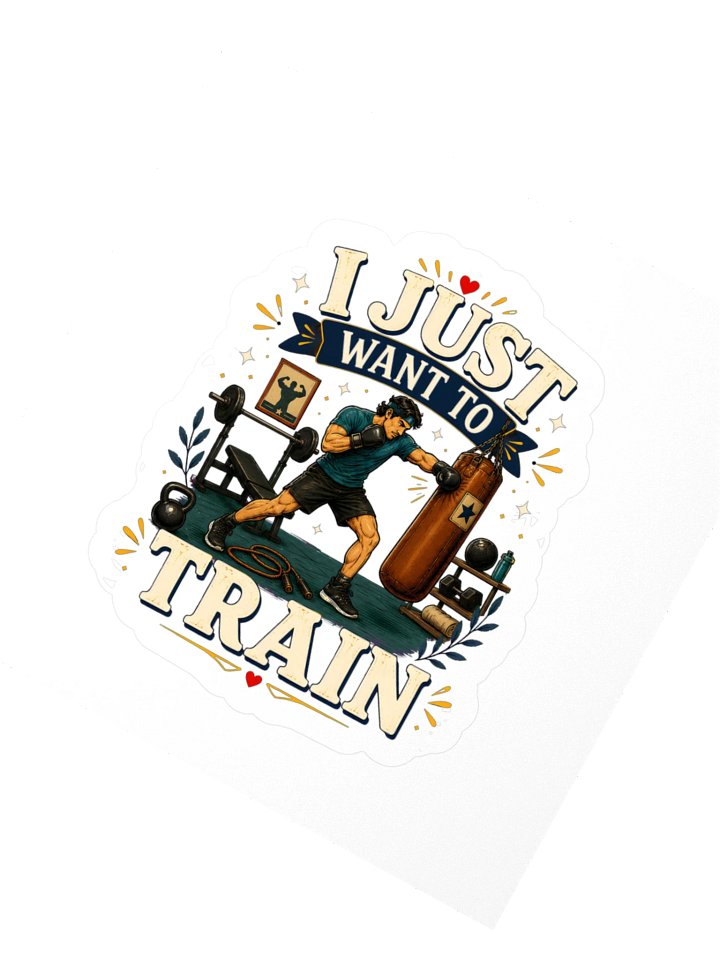 I Just Want To Train Sticker product image (2)