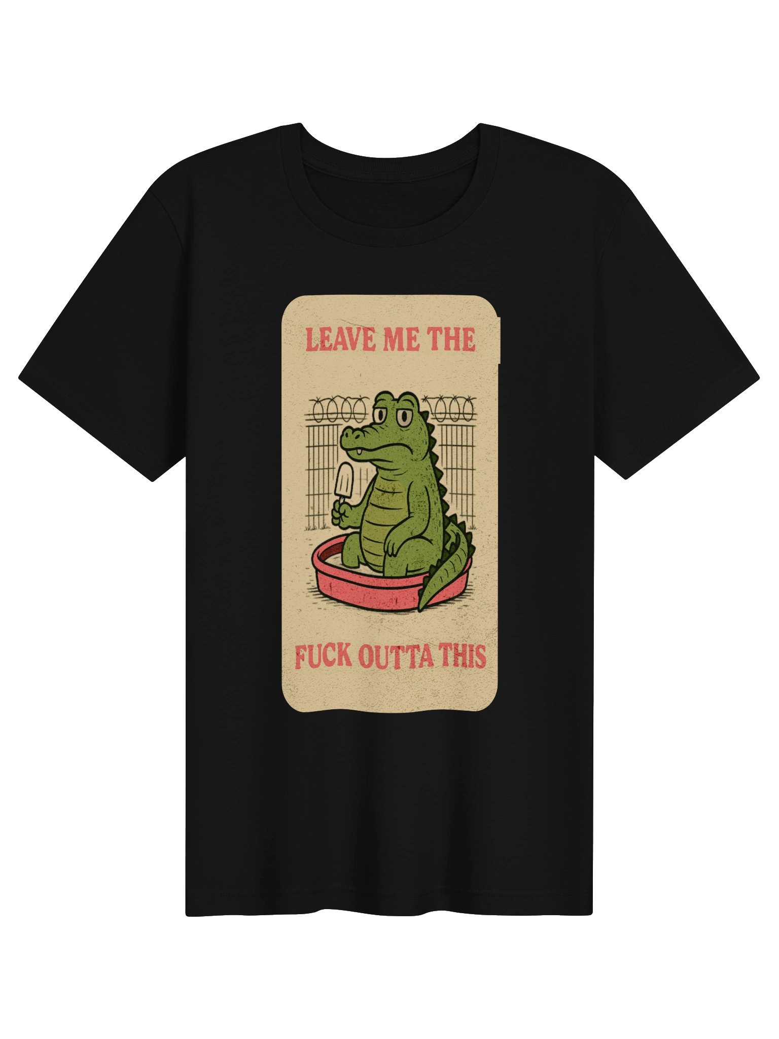 Leave Me The Fuck Outta This Tee product image (1)
