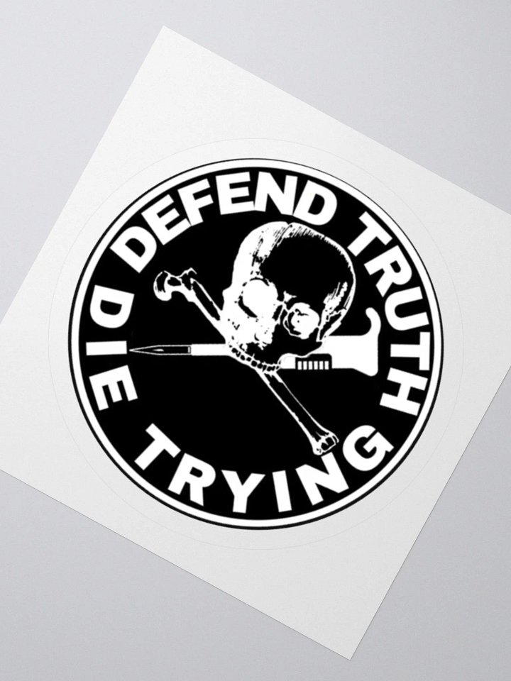 "Defend Truth Die Trying" Sticker (Black) product image (2)