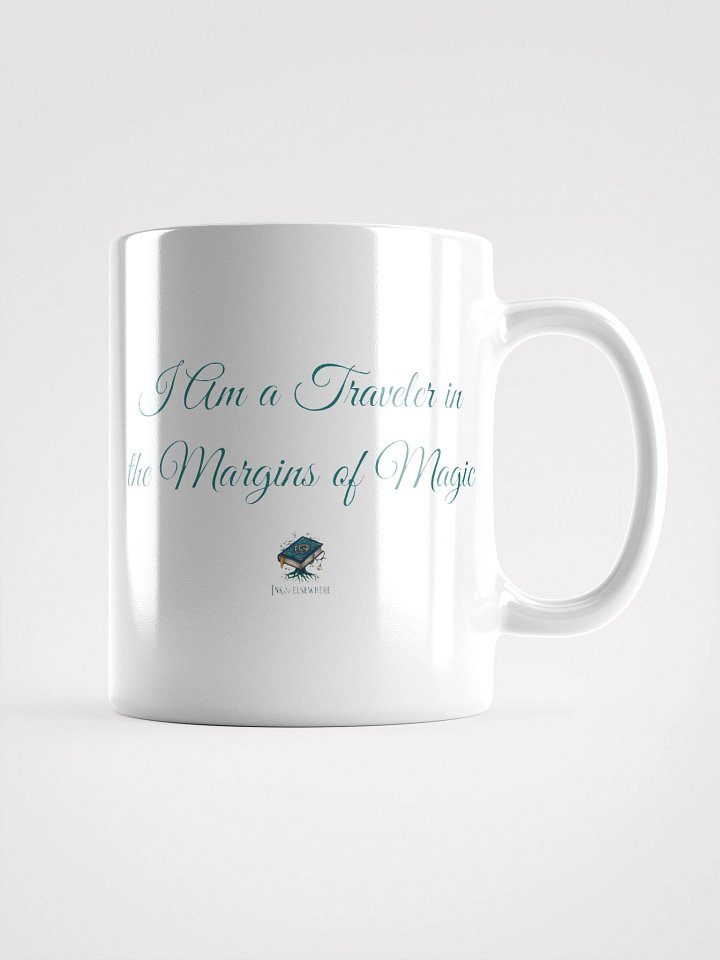 Ink and Elsewhere "I Am a Traveler in the Margins of Magic" Mug #5 – For the Reader Who Knows That Some Paths Are Meant to Be Lost product image (2)