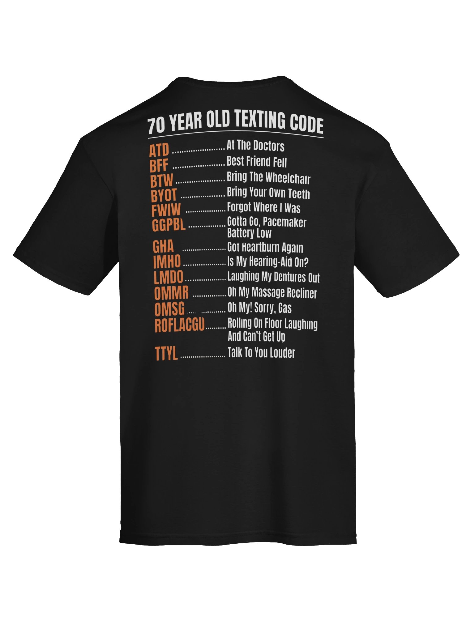 Funny 70 Year Old Texting Code T-Shirt - Humor Graphic Tee product image (32)