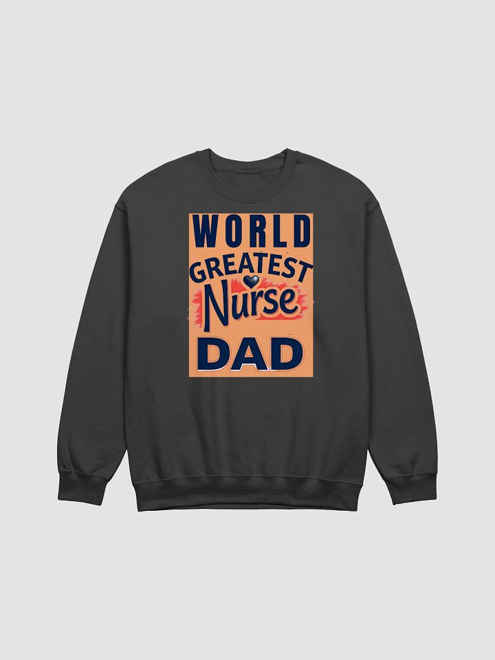 World's Greatest Nurse Dad Crewneck Sweatshirt product image (6)