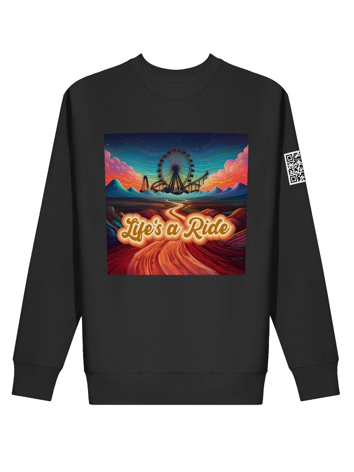 Life's A Ride Sweatshirt product image (2)