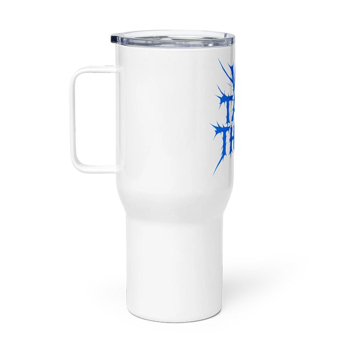 We Take Those Tumbler product image (1)
