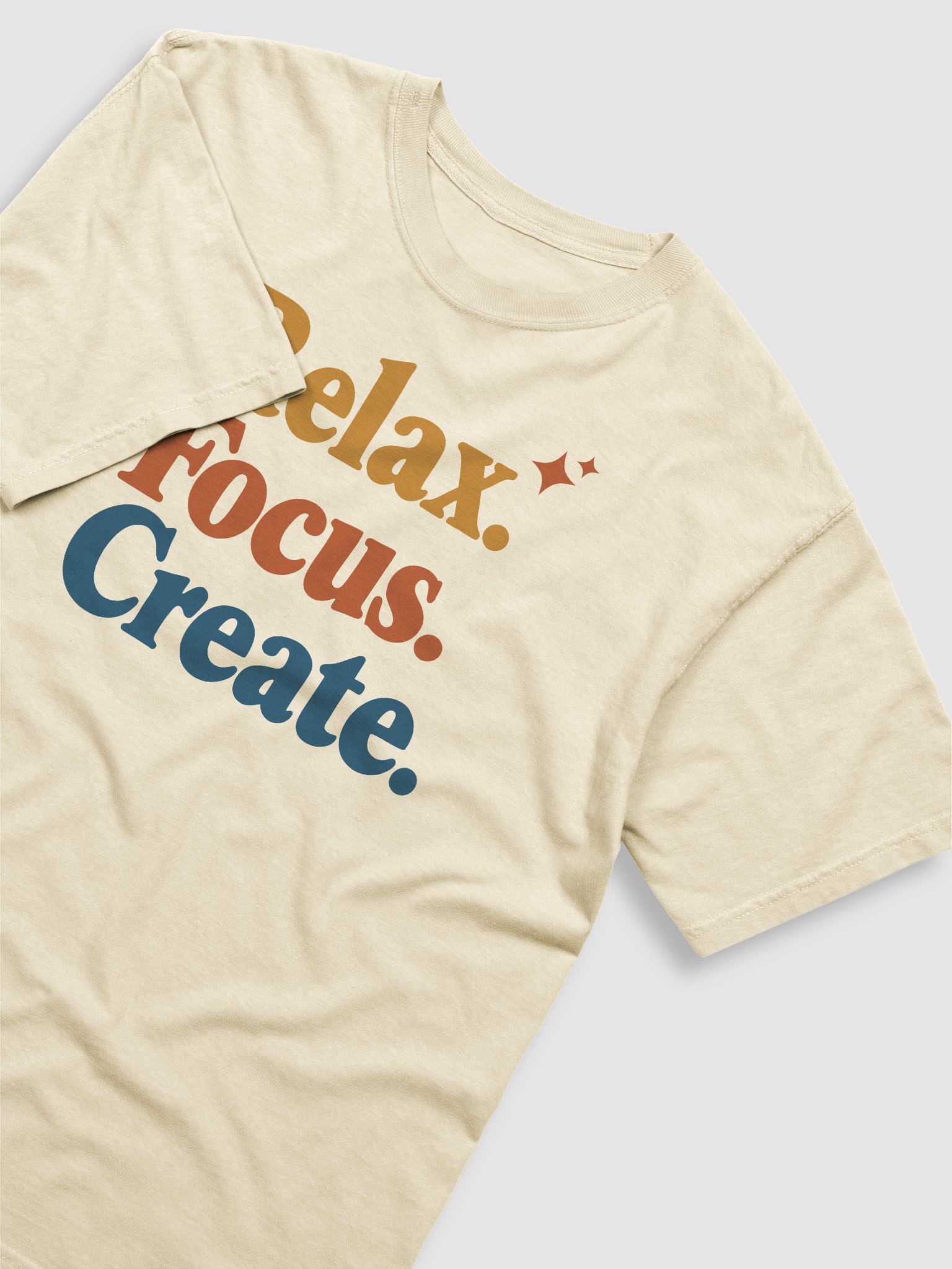Relax. Focus. Create. Tee product image (2)