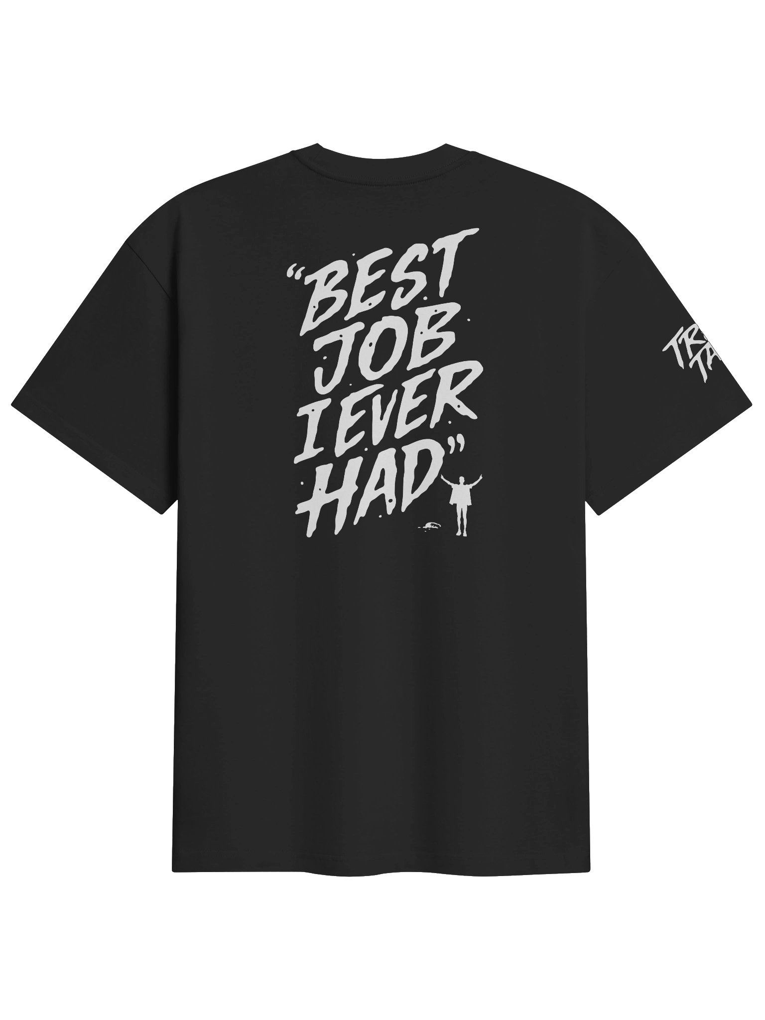 Best Job I Ever Had Tee - Black product image (5)