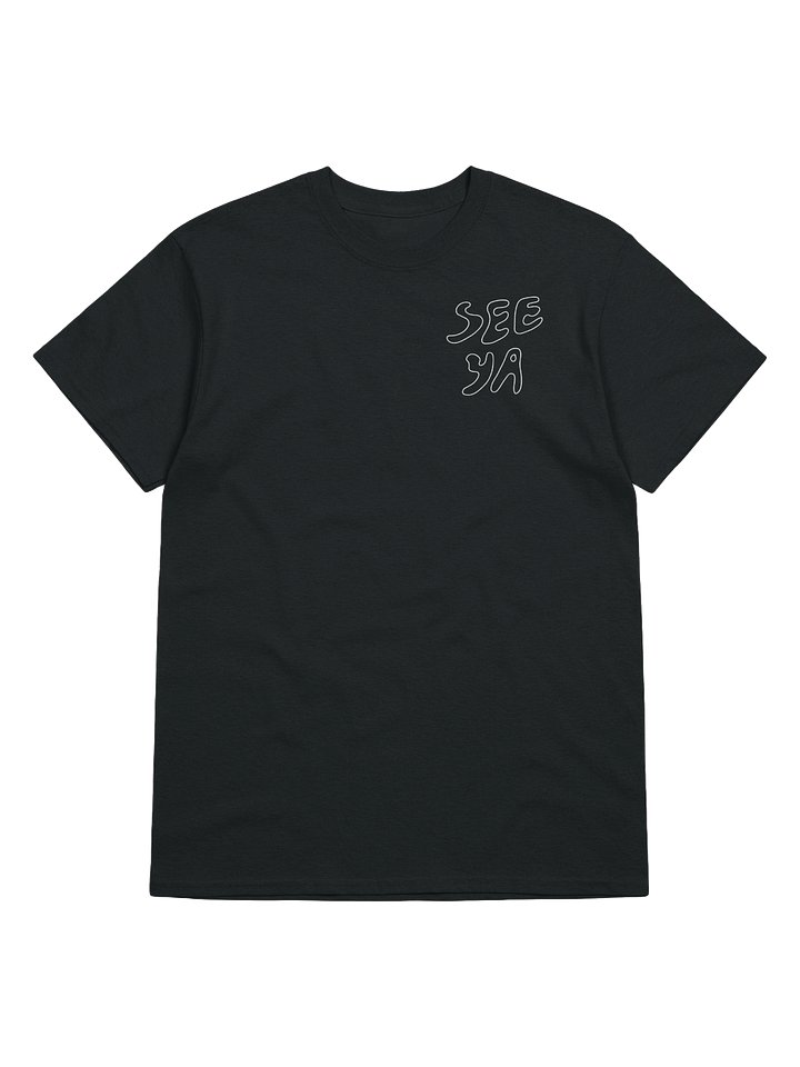 See Ya T-Shirt product image (1)