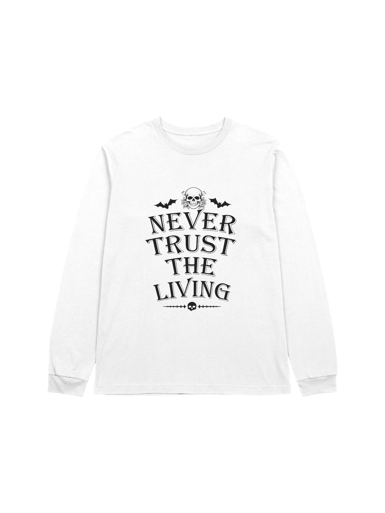 [UM Designs] Never Trust the Living [black] - Unisex Long Sleeve Tee product image (1)