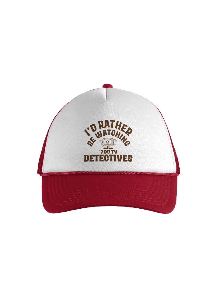 I'd Rather Be Watching Foam Trucker Hat product image (1)