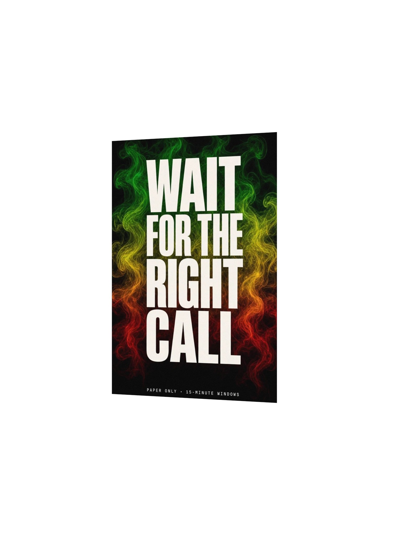 Wait For The Right Call — Smoke Poster product image (2)