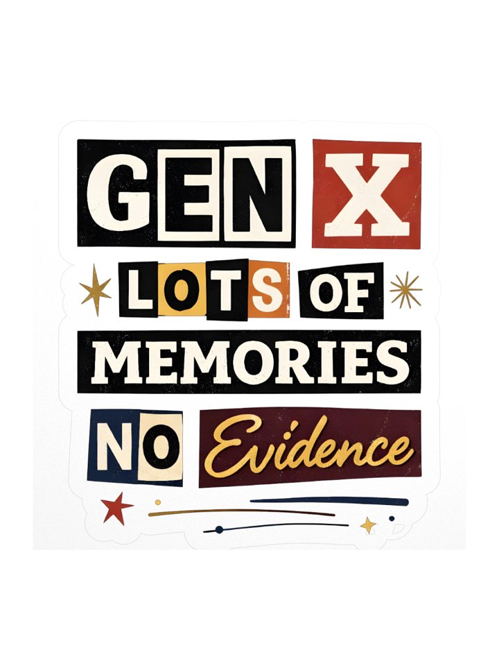 Gen X: Lots of Memories, No Evidence product image (1)
