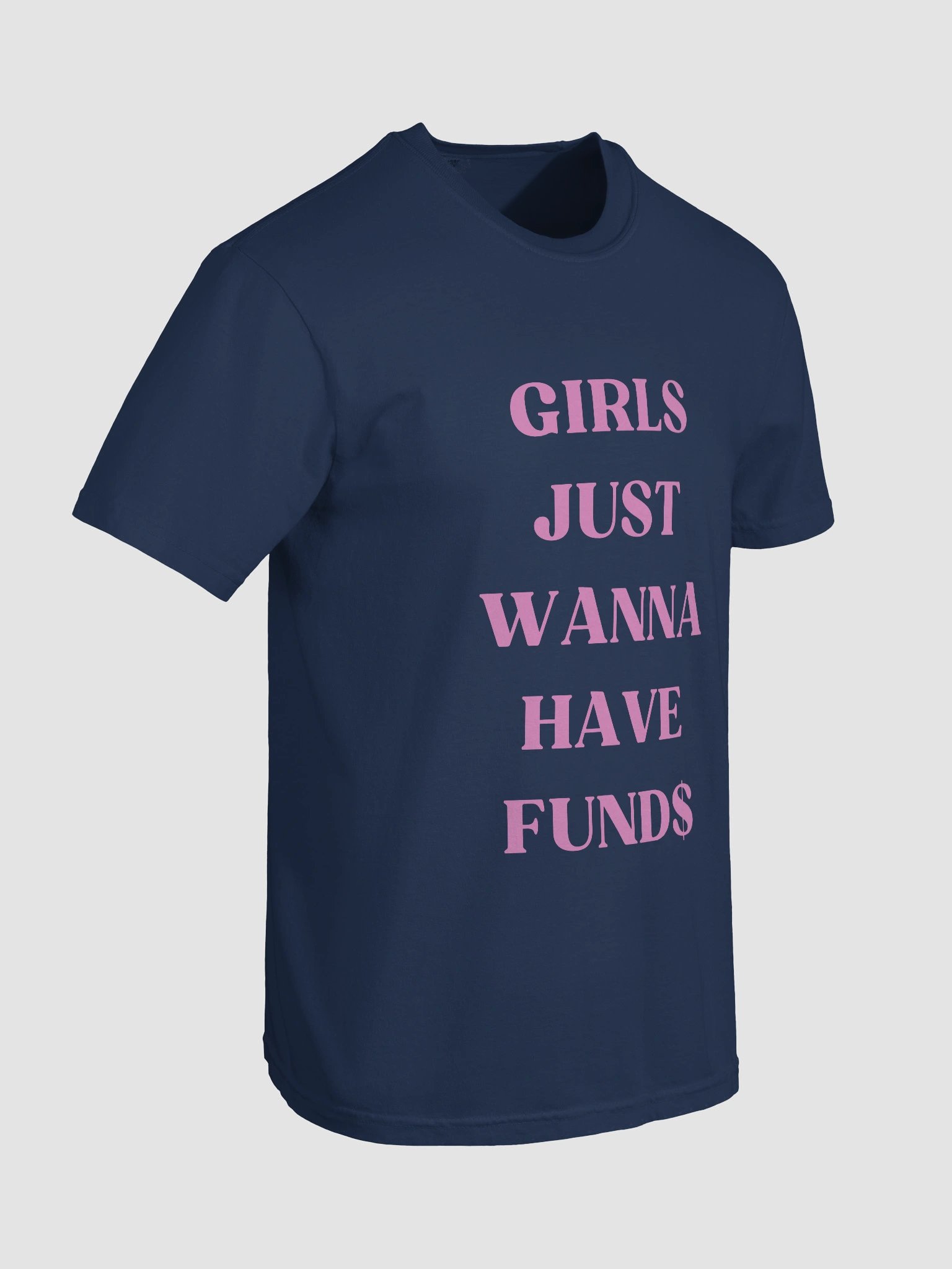 Girls Just Wanna Have Fund$ T-shirt product image (5)