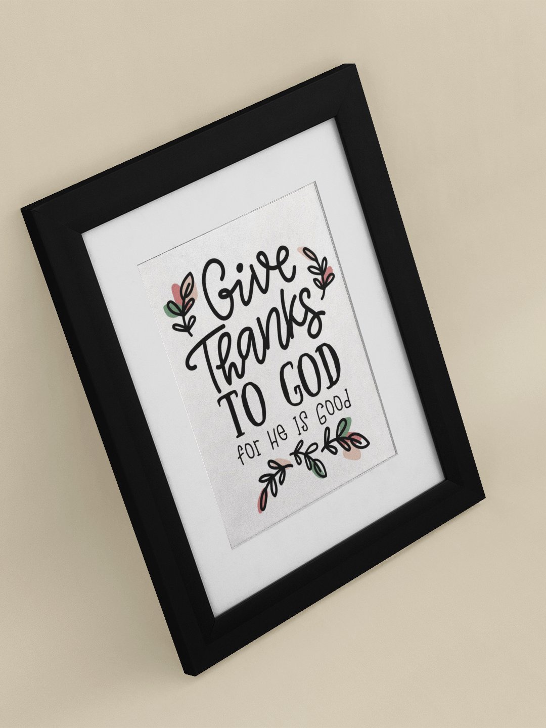 Give Thanks To God For He Is Good Art Print product image (1)