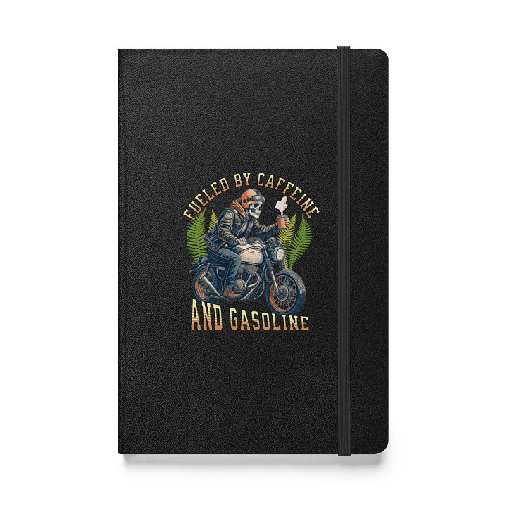 Fueled By Caffeine And Gasoline Hardcover Notebook product image (1)