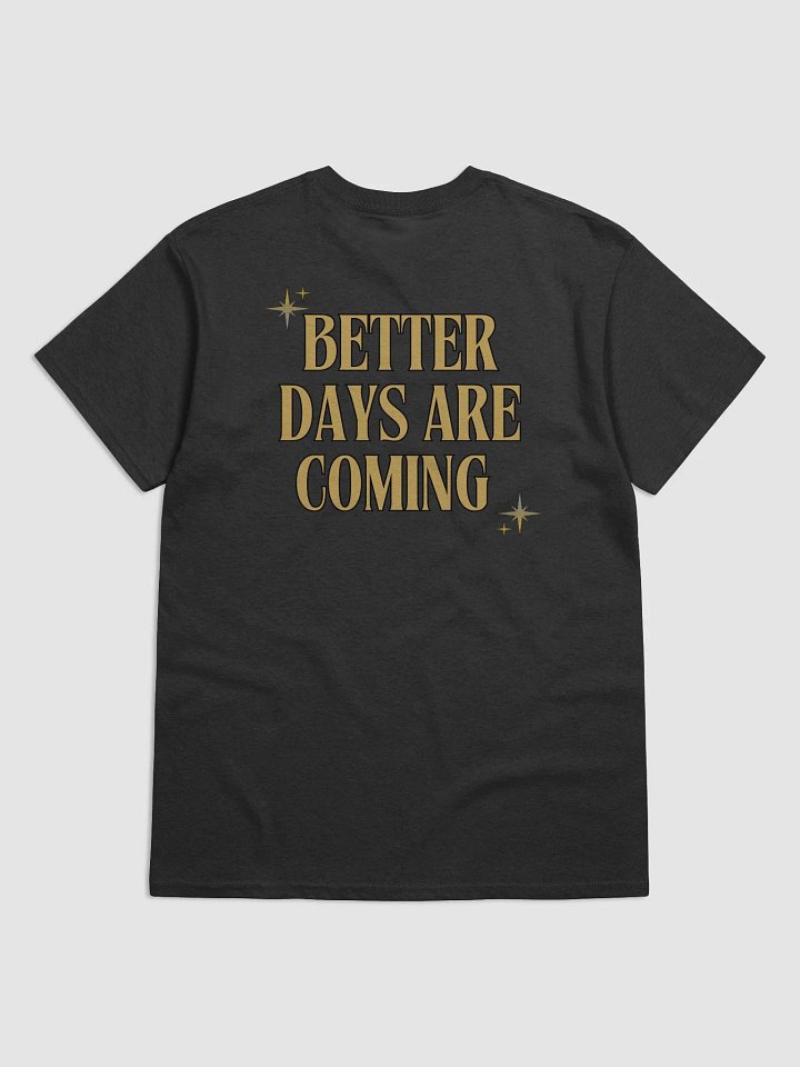 Better Days Smiley T-Shirt product image (2)