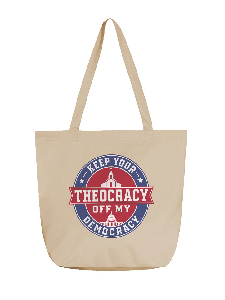 Keep Your Theocracy Off My Democracy - Eco-Friendly Tote Bag product image (1)