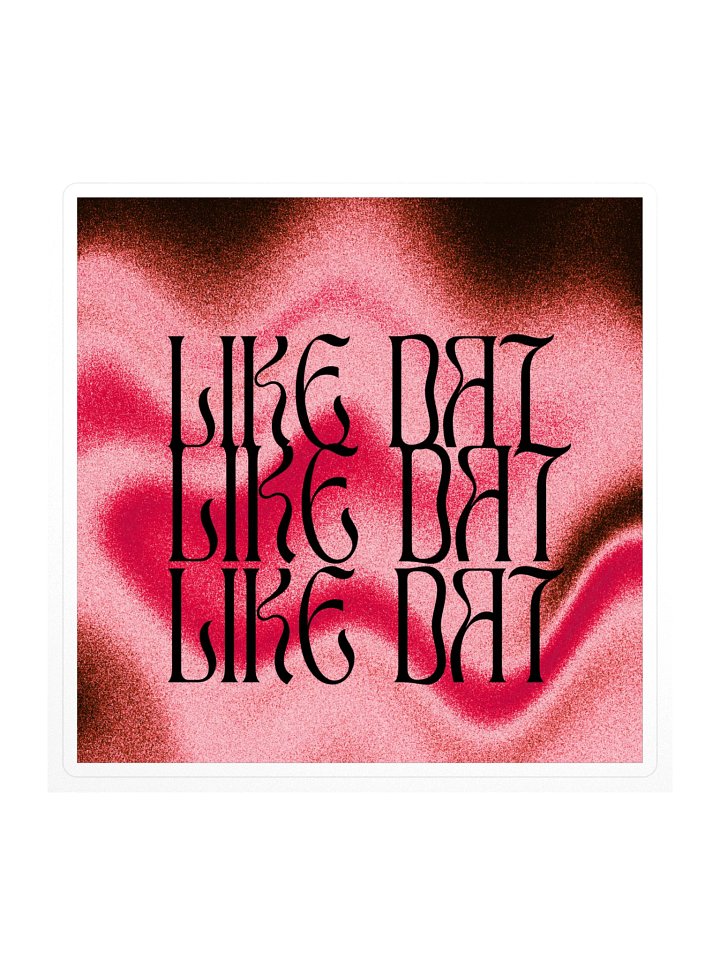 ''Like Dat'' sticker product image (1)