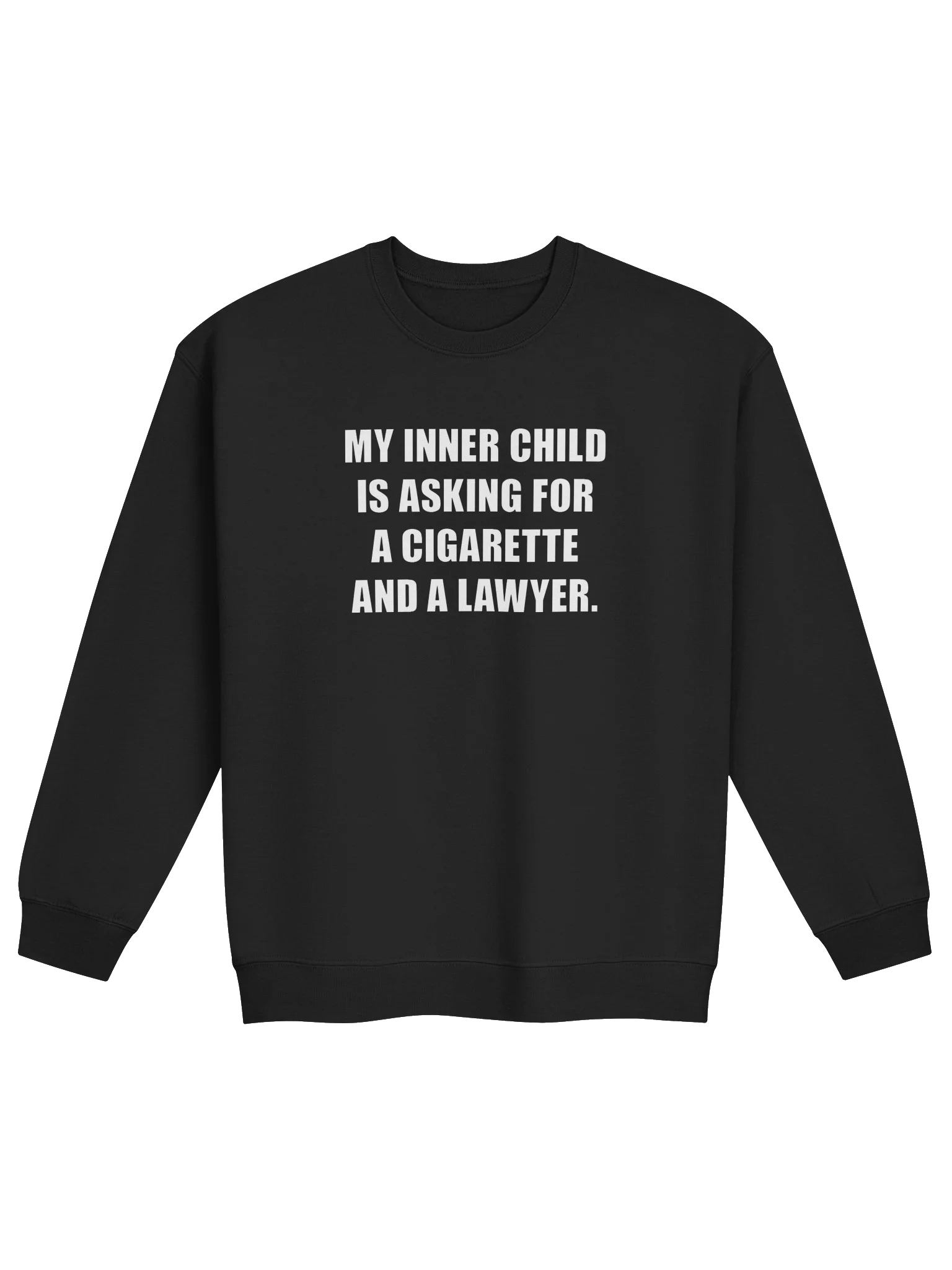 MY INNER CHILD IS ASKING FOR A CIGARETTE AND A LAWYER. product image (2)