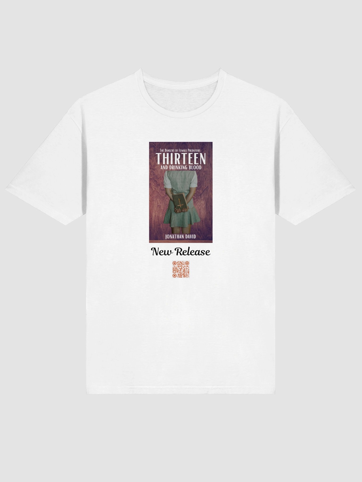 T-Shirt Thirteen and Drinking Blood- The Dangers of Female Predators product image (3)