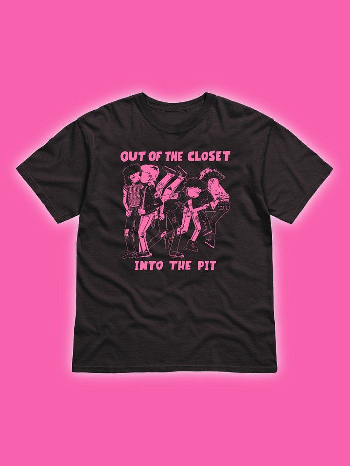 Out of the Closet, Into the Pit Black T-Shirt product image (1)