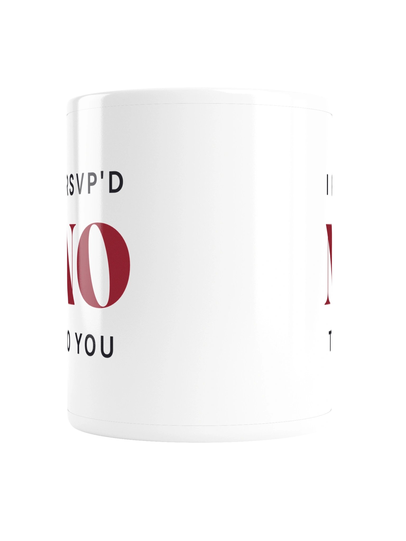 "I RSVP'd No to You" Mug product image (2)