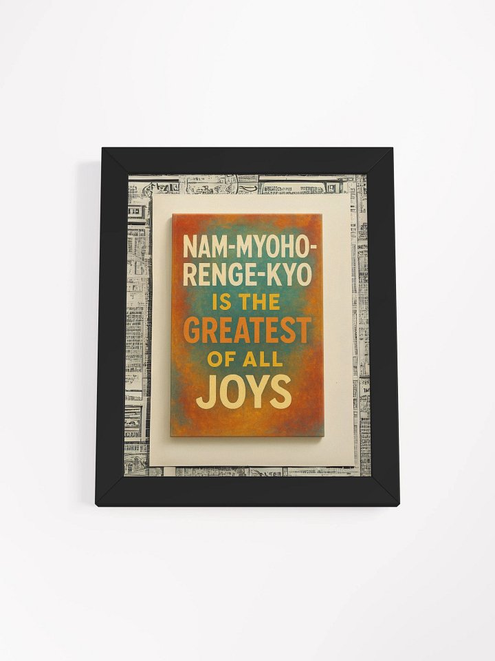Nam-Myoho-Renge-Kyo Wall Art – "The Greatest of All Joys" Quote – Framed Buddhist Poster for Home or Altar product image (1)
