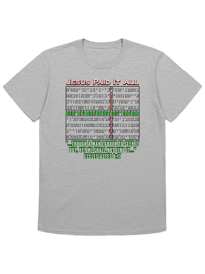 Jesus Paid It All - Bible Code T-Shirt product image (1)