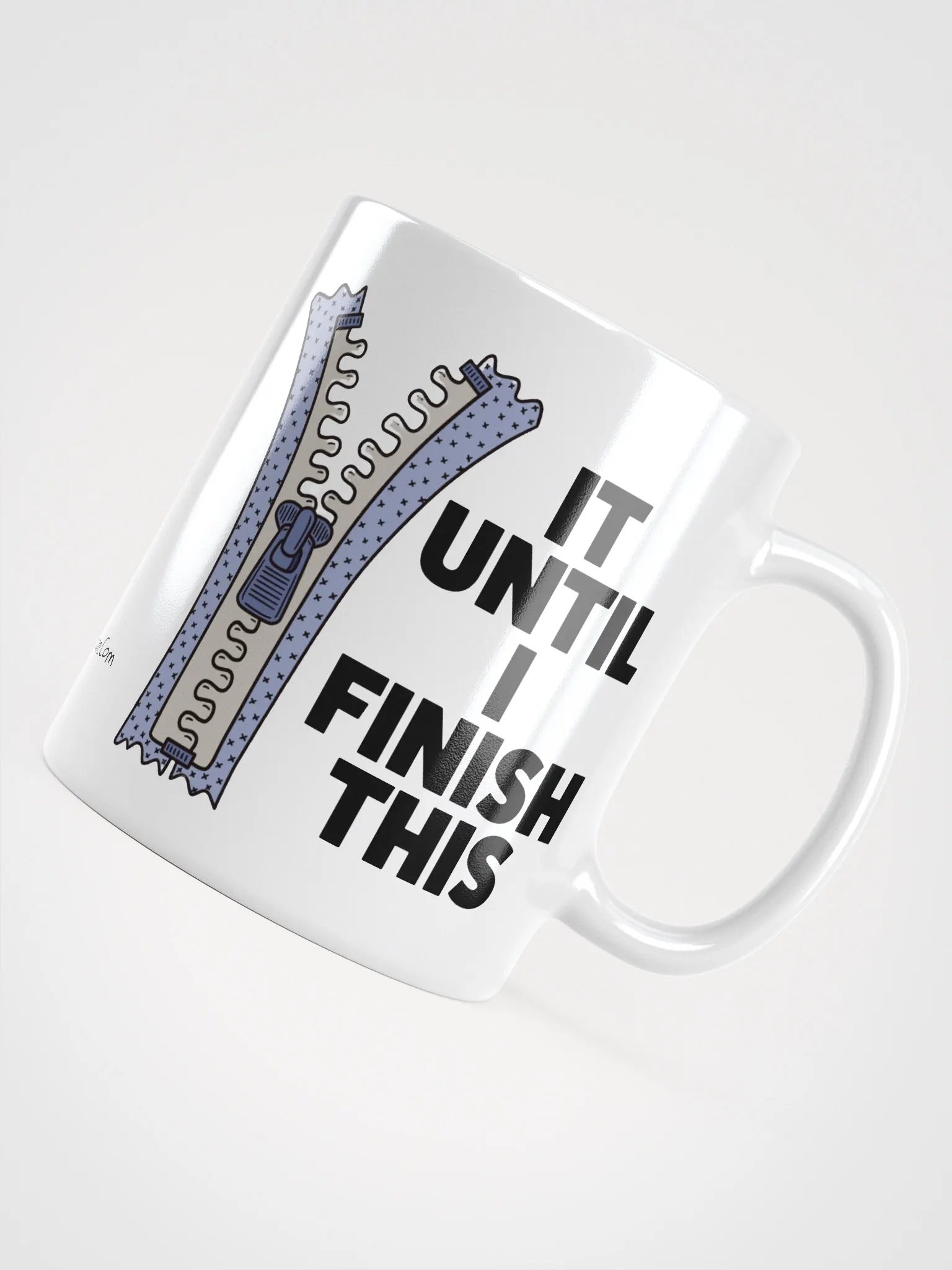 ZIP It Until I Finish This Coffee Mug product image (4)