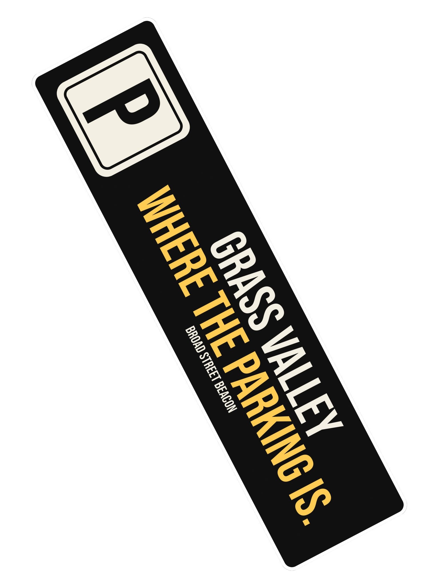 Grass Valley: Where the Parking Is Bumper Sticker product image (2)