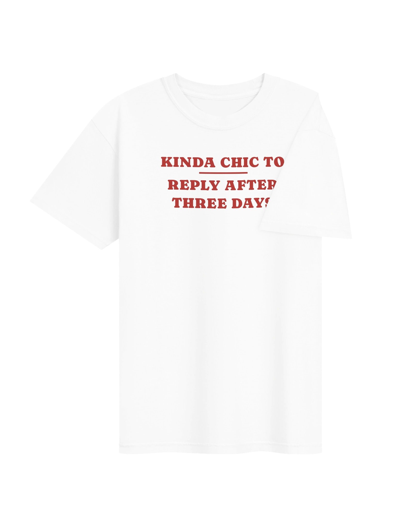 kinda chic to reply after three days white red product image (4)