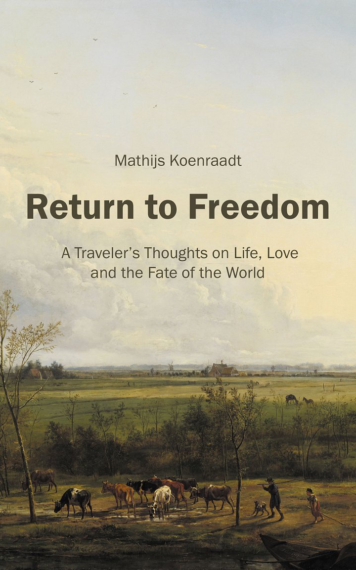 Return to Freedom: A Traveler's Thoughts on Life, Love and the Fate of the World product image (1)
