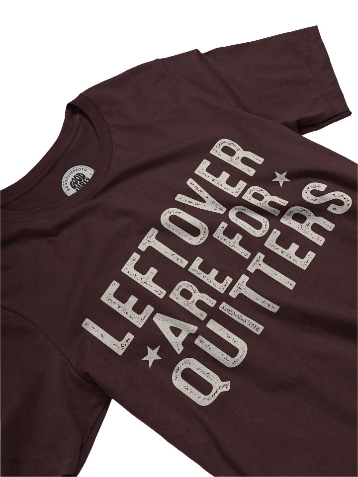 Leftovers are for Quitters product image (1)
