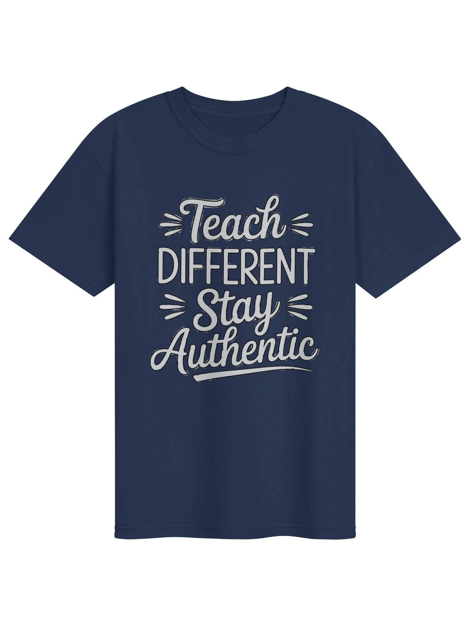 Teach Different. Stay Authentic. Navy Blue T-Shirt product image (1)