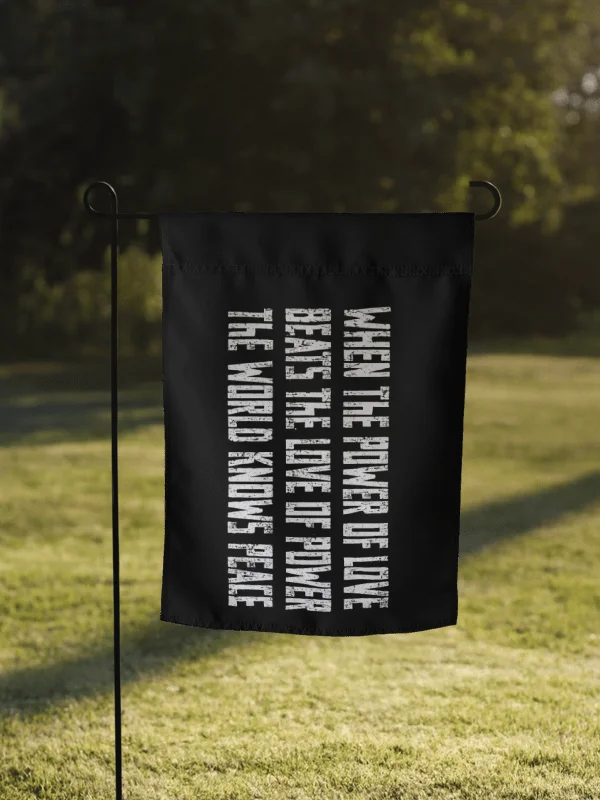 When The Power Of Love Beats The Love Of Power Flag product image (1)