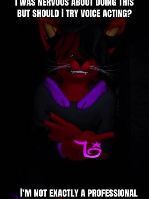 Voice acting I’ve never really done this before 